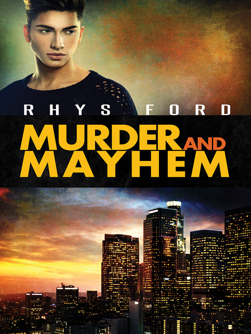 Title details for Murder and Mayhem by Rhys Ford - Available